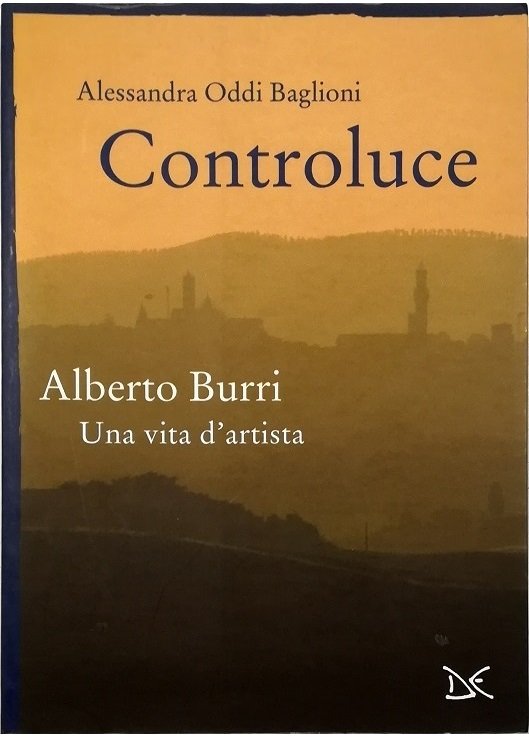 Controluce Alberto Burri Una vita d'artista