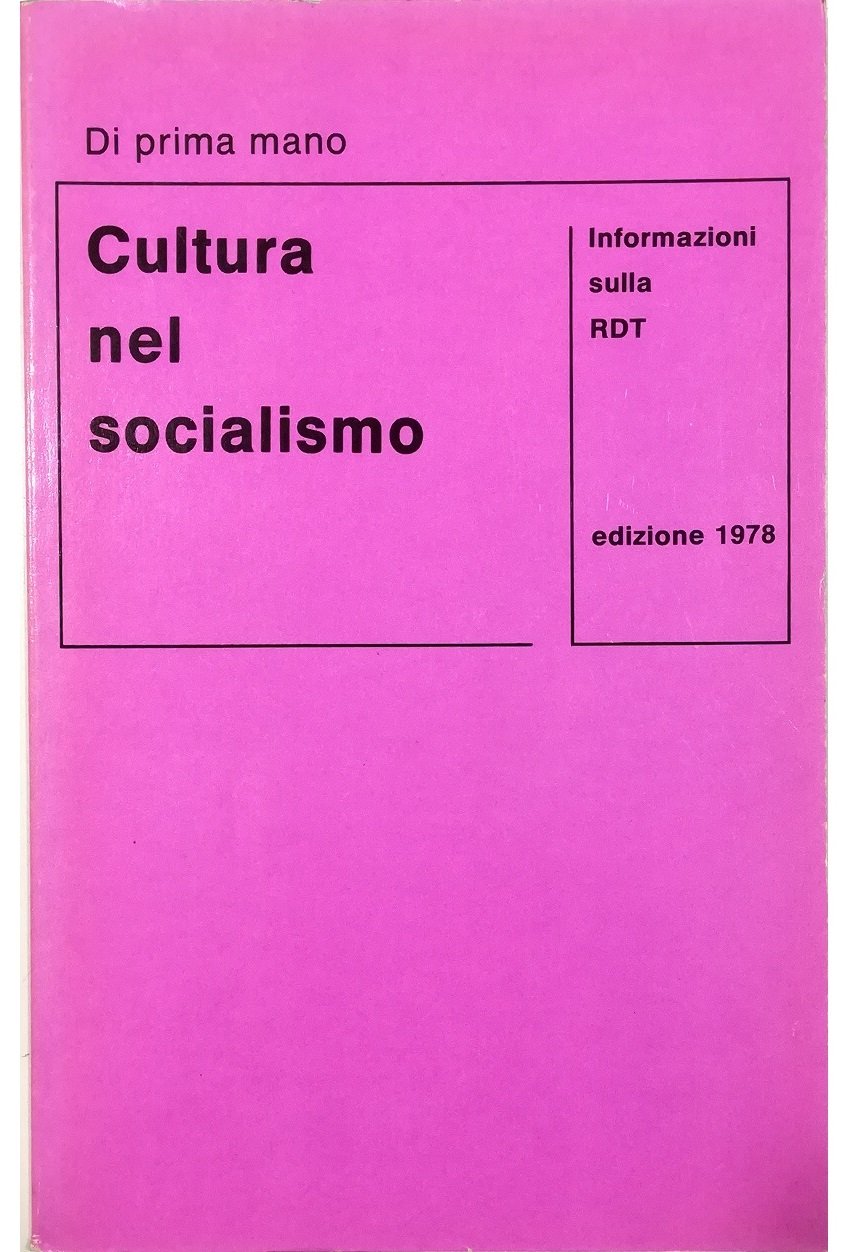 Cultura nel socialismo Informazioni sulla RDT Edizione 1978