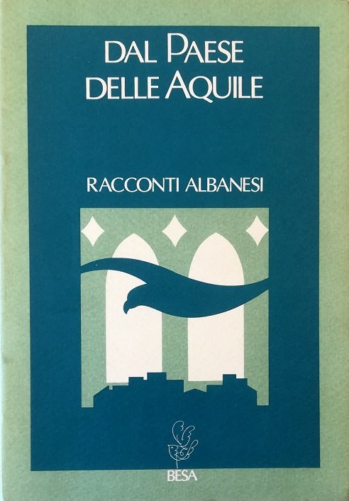 Dal Paese delle aquile Racconti albanesi