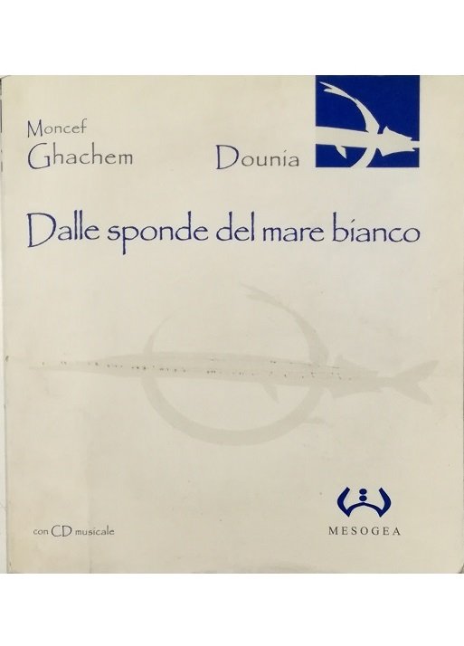 Dalle sponde del mare bianco - con CD musicale