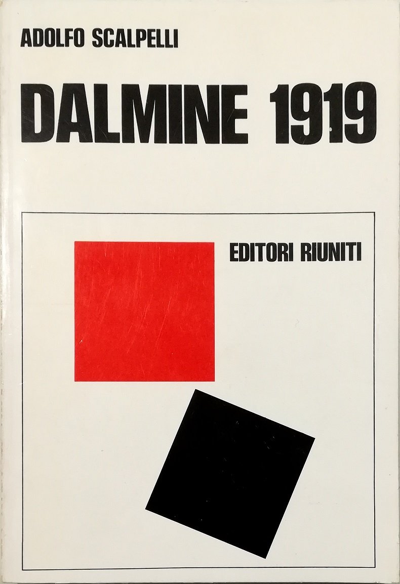 Dalmine 1919 Storia e mito di uno sciopero «rivoluzionario»
