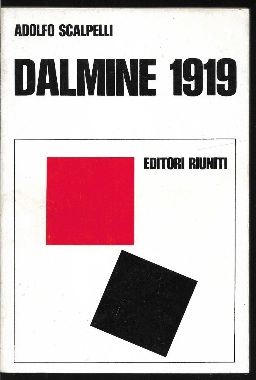 Dalmine 1919 Storia e mito di uno sciopero "rivoluzionario" (stampa …