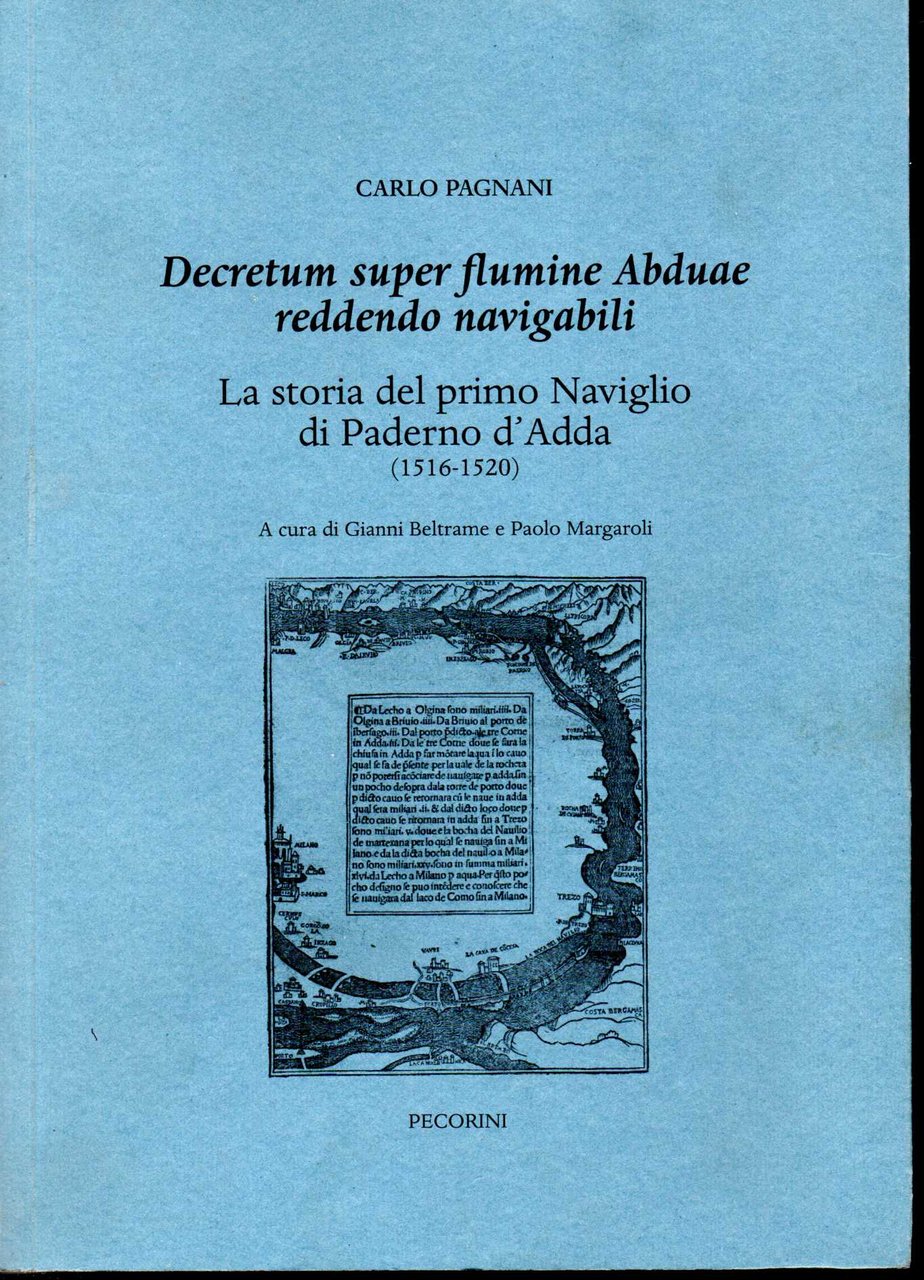 Decretum super flumine Abduae reddendo navigabili La storia del primo …