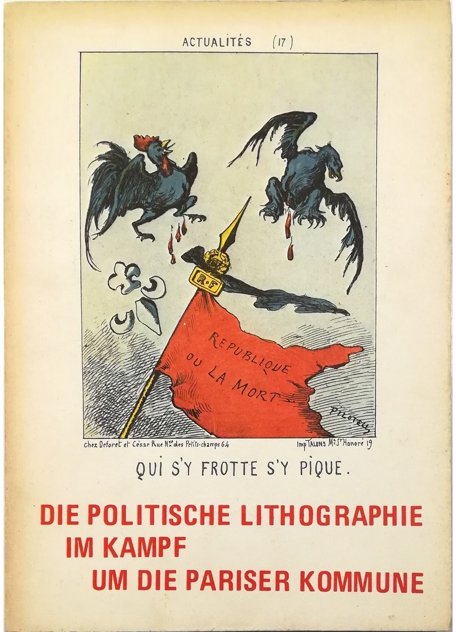 Die politische Lithographie im Kampf um die Pariser Kommune 1871