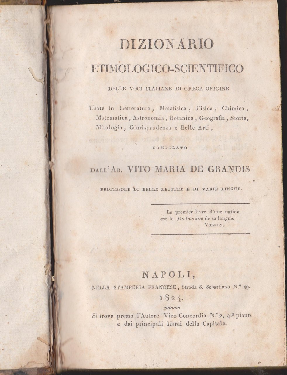 Dizionario etimologico-scientifico delle voci italiane di greca origine usate in …