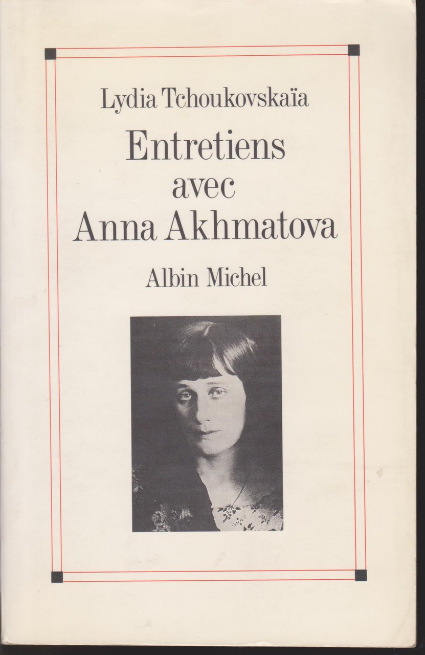 Entretiens avec Anna Akhmatova