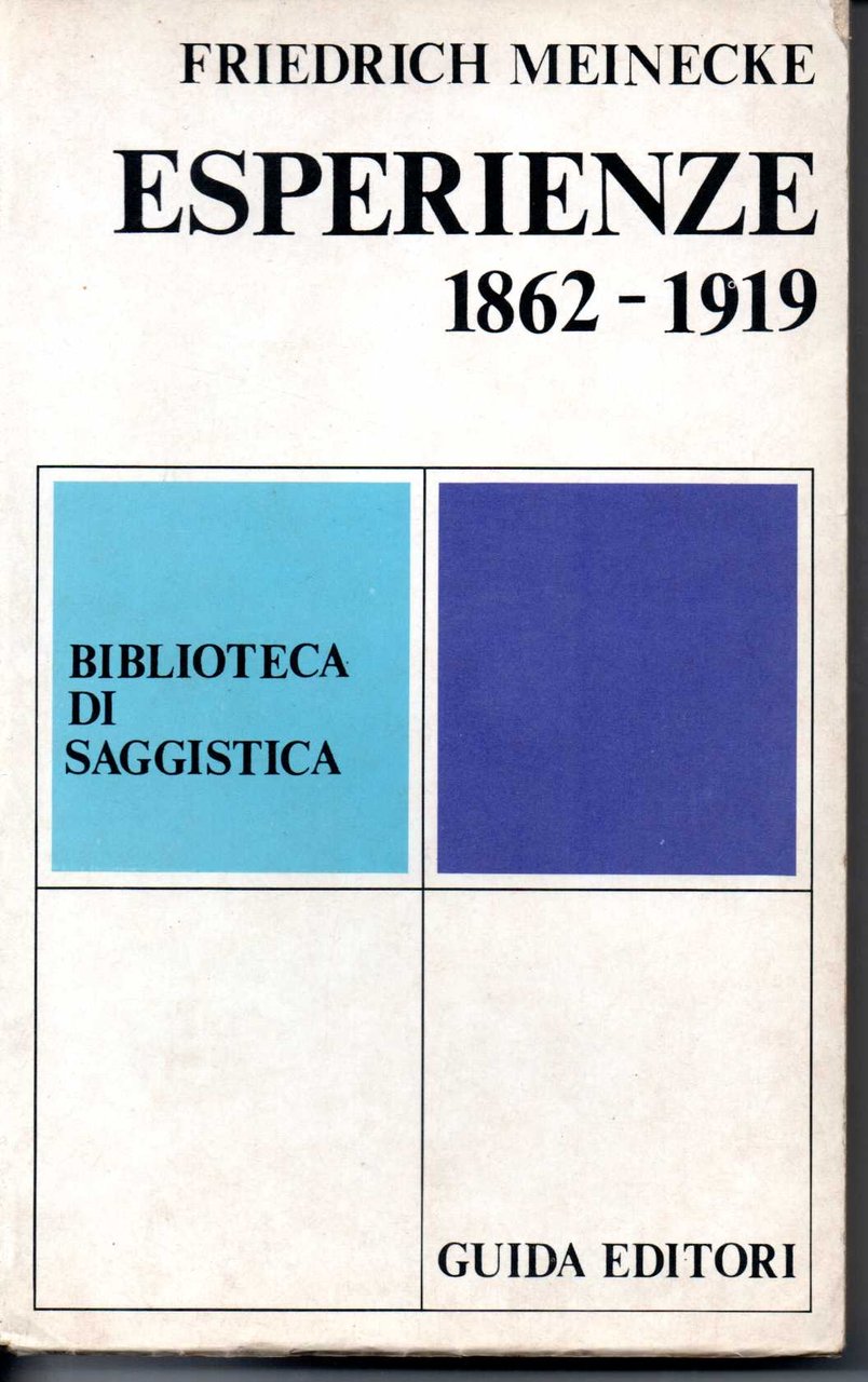 Esperienze 1862-1919 A cura di F. Tessitore