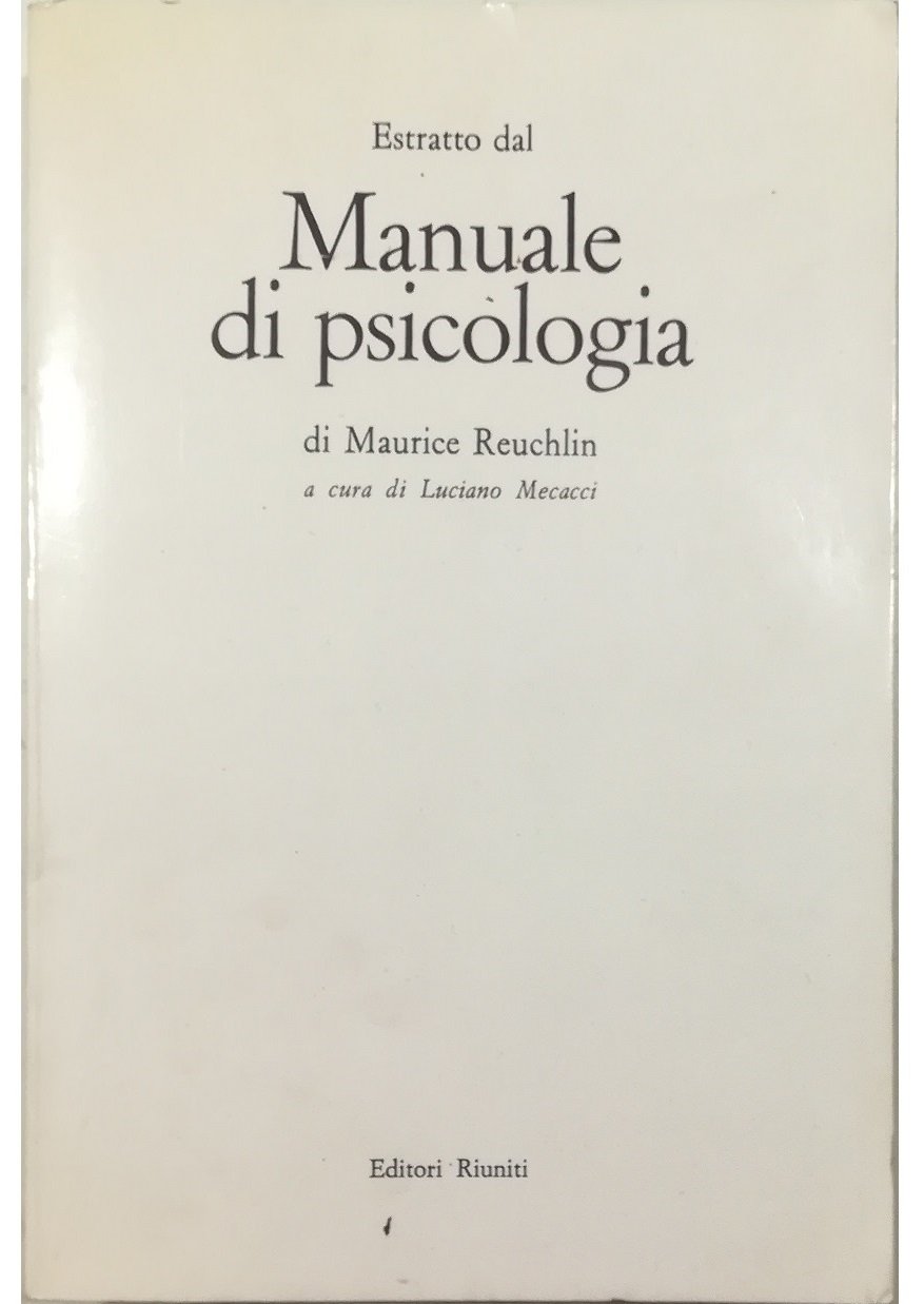 Estratto dal Manuale di psicologia di Maurice Reuchlin