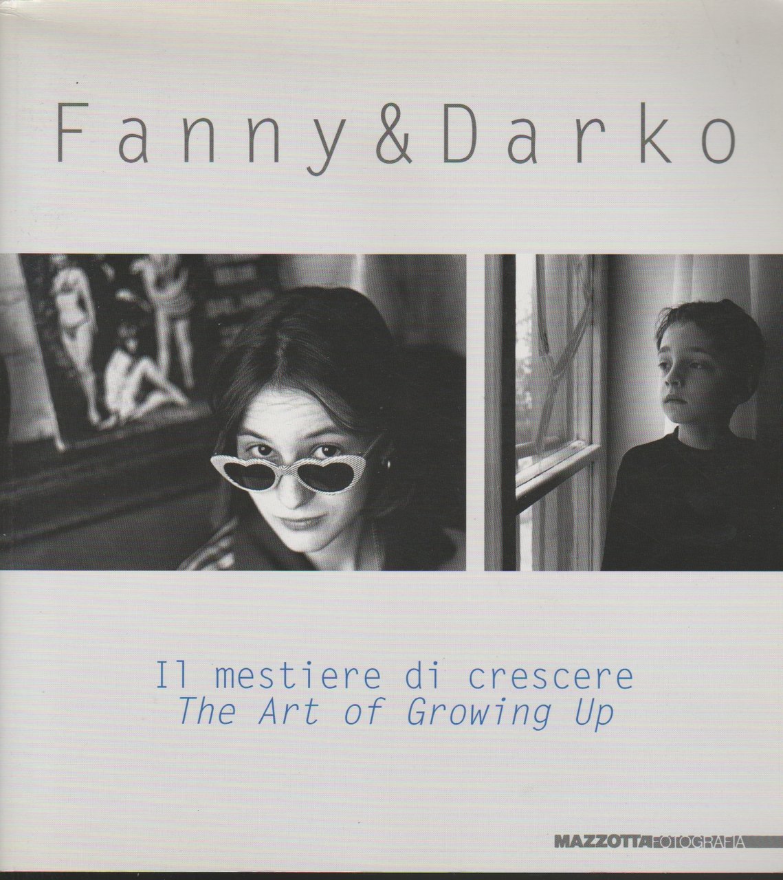 Fanny & Darko Il mestiere di crescere The Art of …