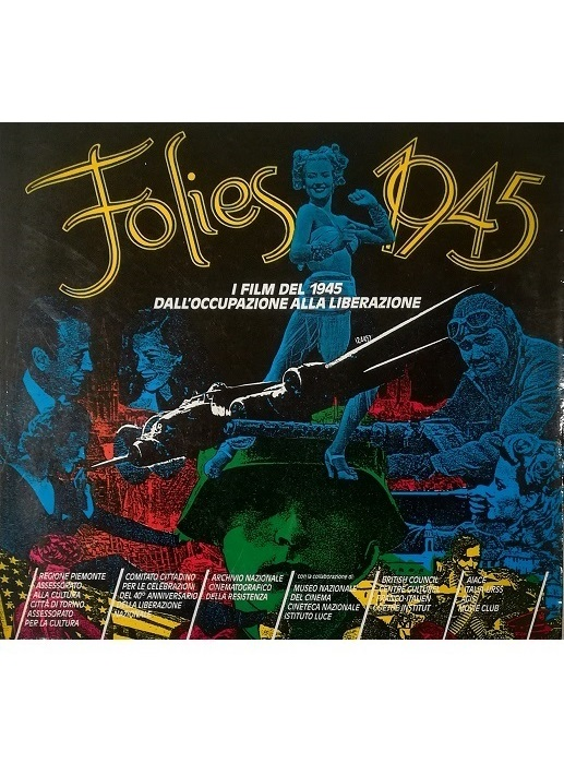 Folies 1945 I film del 1945 dall'occupazione alla liberazione Catalogo della rassegna