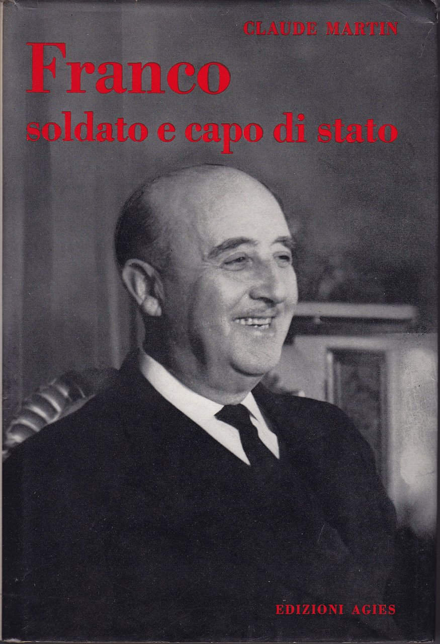 Franco soldato e capo di stato