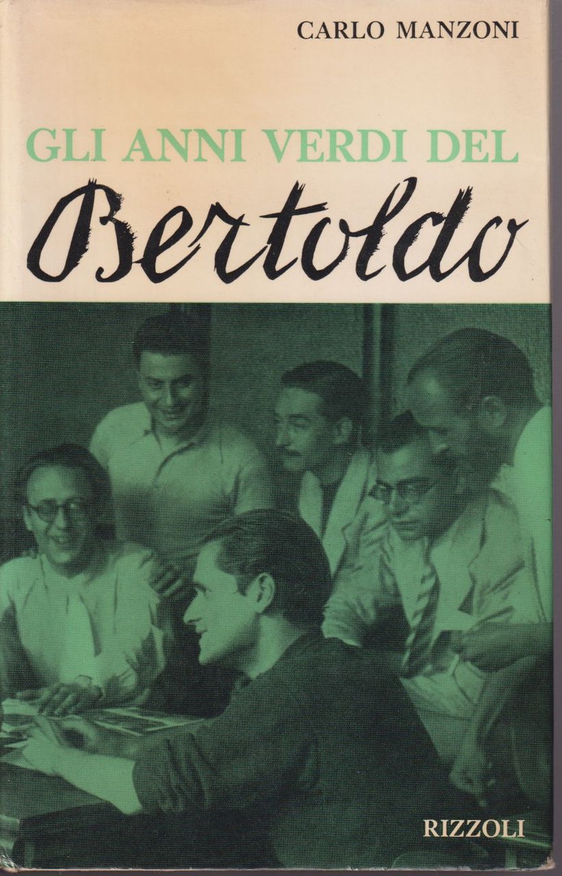 Gli anni verdi del Bertoldo Un po' diario, un po' …