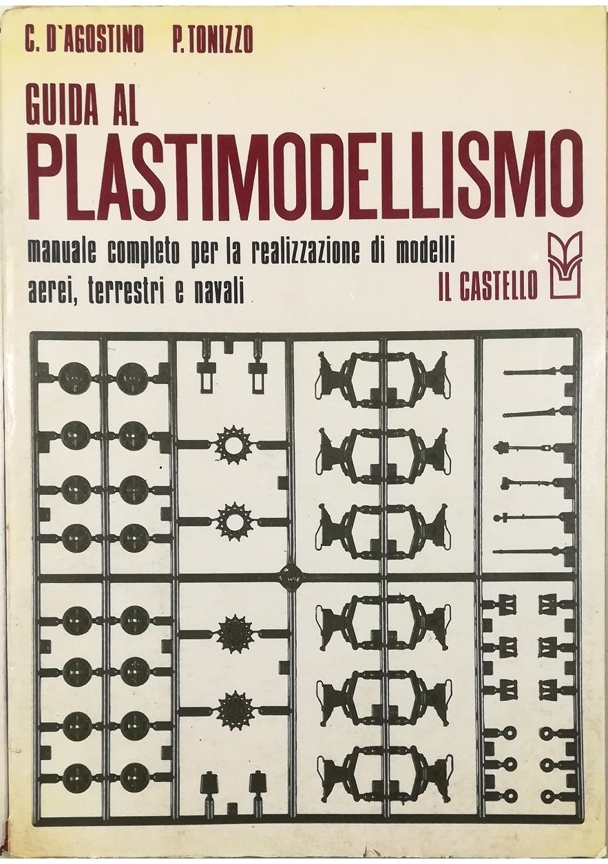 Guida al plastimodellismo Manuale completo per la realizzazione di modelli …