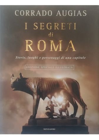 I segreti di Roma Storie, luoghi e personaggi di una …