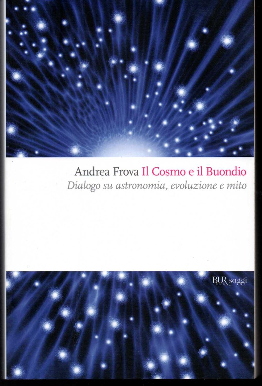Il Cosmo e il Buondio Dialogo su astronomia, evoluzione e …