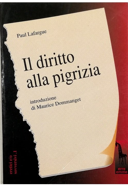 Il diritto alla pigrizia
