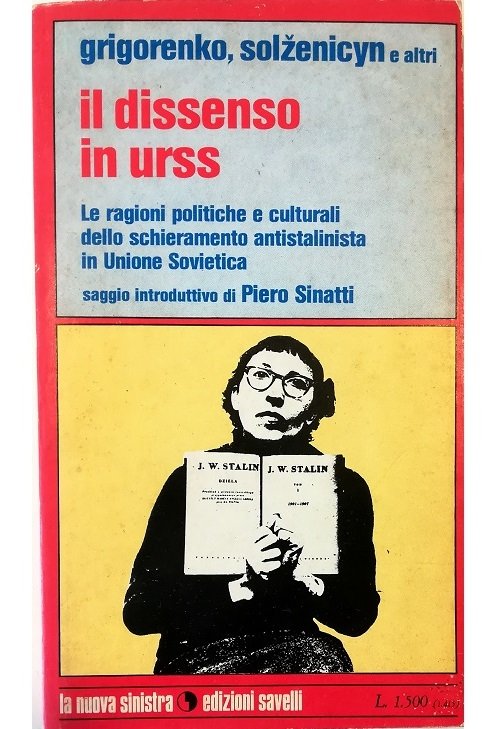 Il dissenso in URSS Le ragioni politiche e culturali dello …