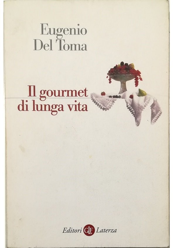 Il gourmet di lunga vita