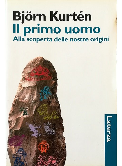 Il primo uomo Alla scoperta delle nostre origini
