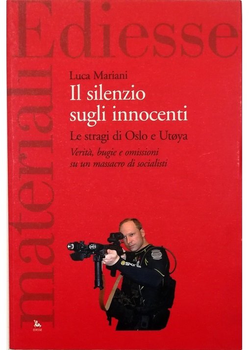 Il silenzio sugli innocenti Le stragi di Oslo e Utoya …