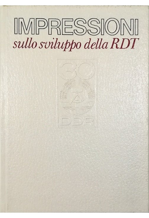 Impressioni sullo sviluppo della RDT Voci da tutto il mondo