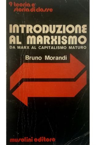 Introduzione al marxismo Da Marx al capitalismo maturo