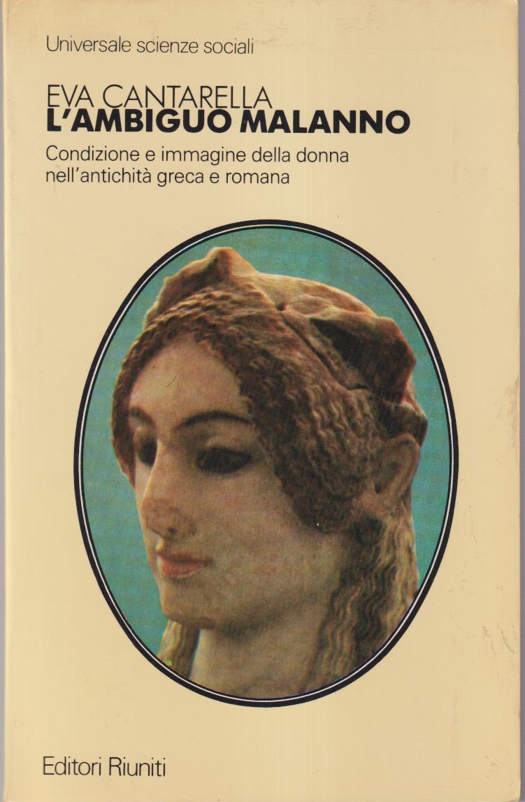 L'ambiguo malanno Condizione e immagine della donna nell'antichità greca e …