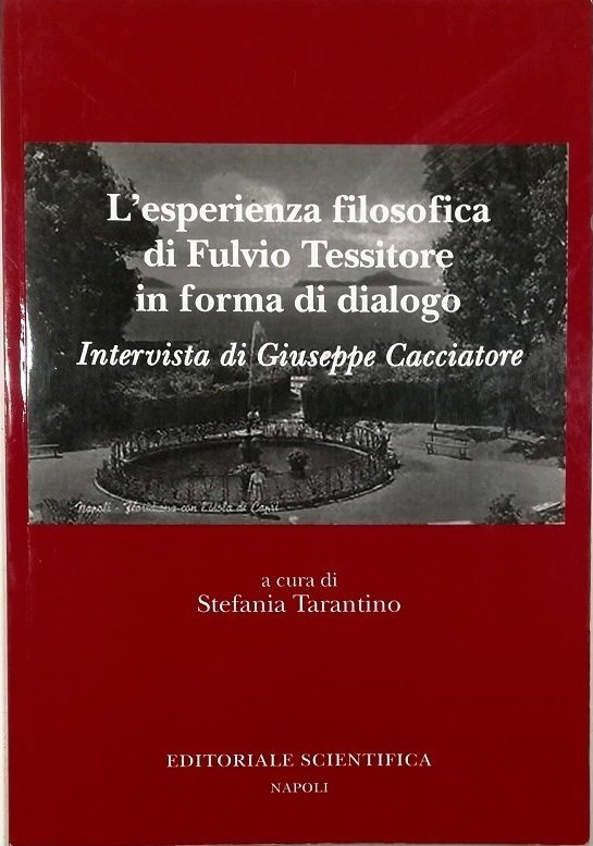 L'esperienza filosofica di Fulvio Tessitore in forma di dialogo Intervista …