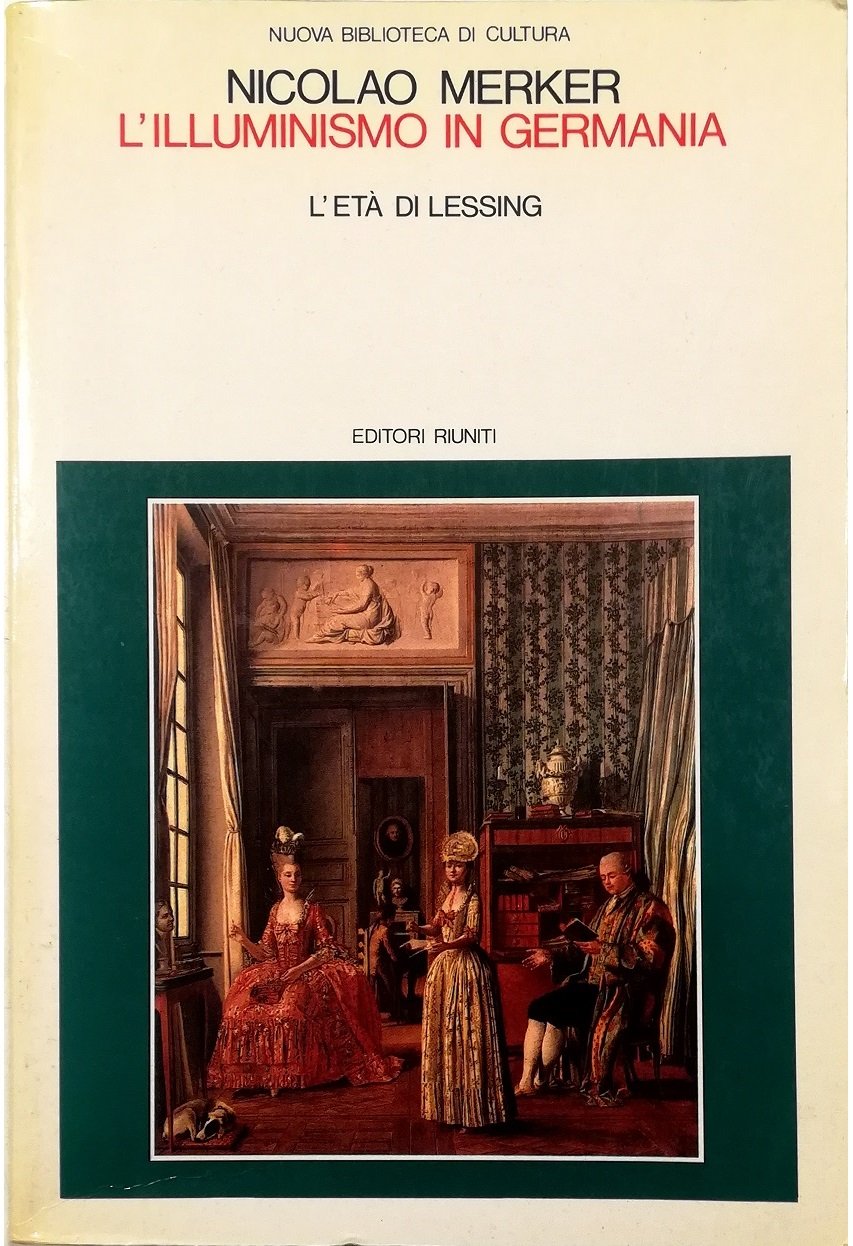 L'illuminismo in Germania L'età di Lessing