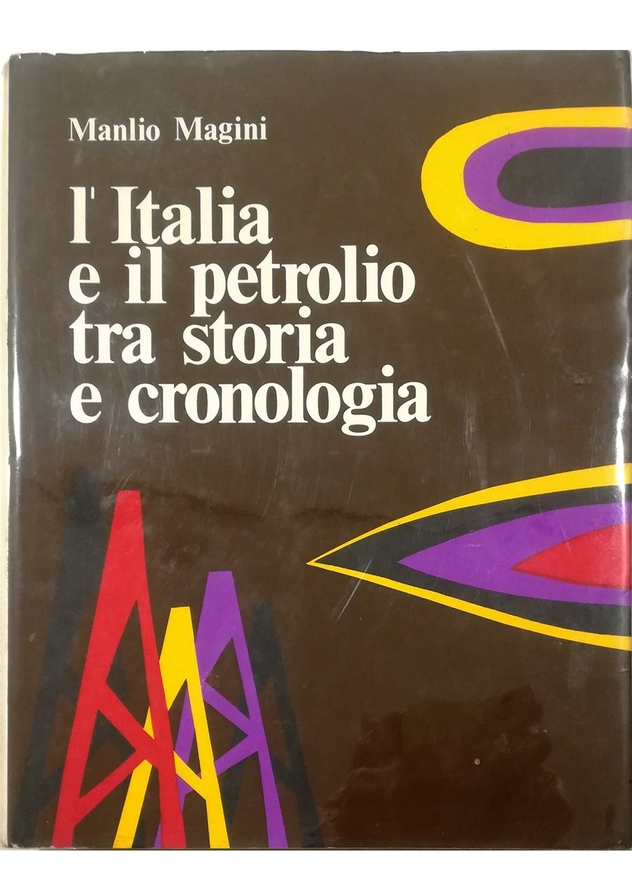 L'Italia e il petrolio tra storia e cronologia