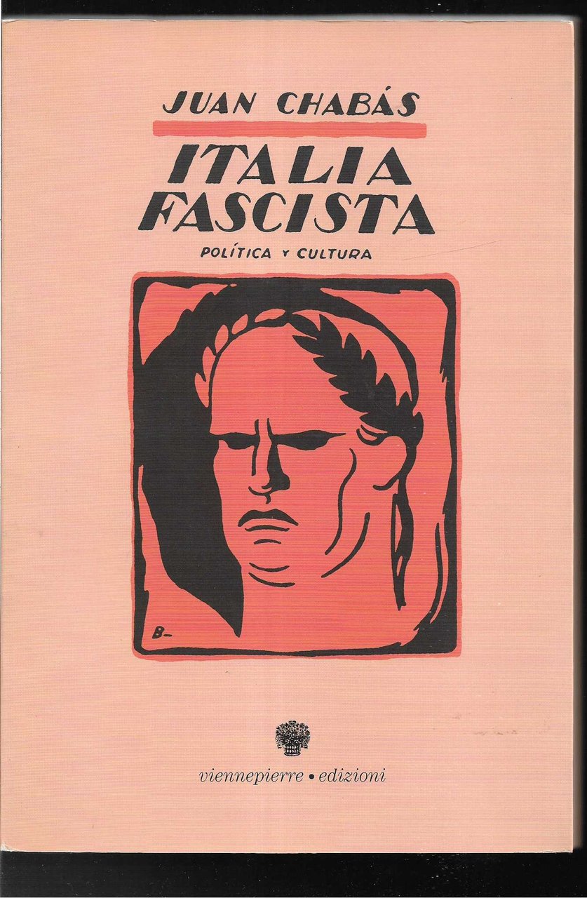 L'Italia fascista (politica e cultura) A cura di Gabriele Morelli …