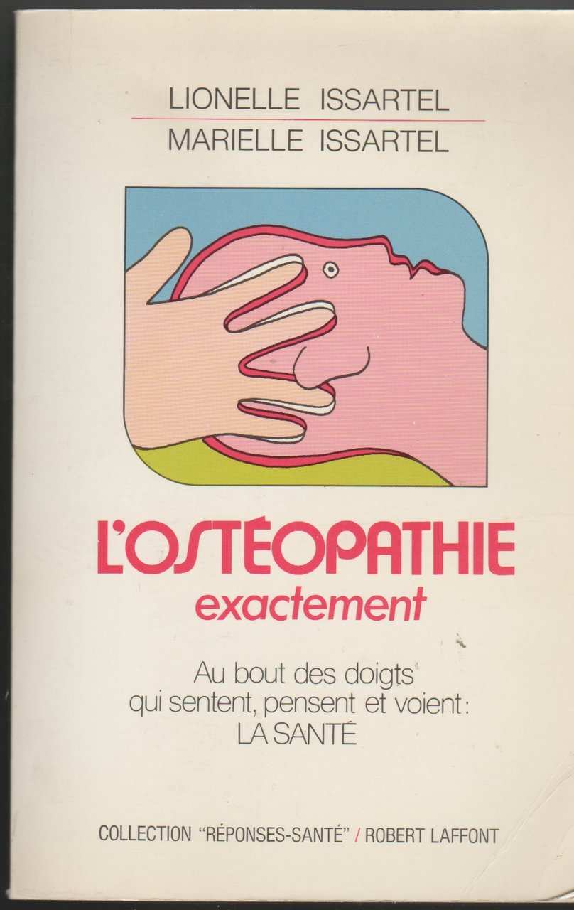 L'osteopathie exactement Preface du Dr Jean-Pierre Muyard Introduction du Dr …