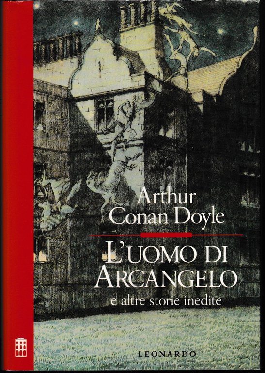 L'uomo di Arcangelo e altre storie inedite A cura di Laura Serra
