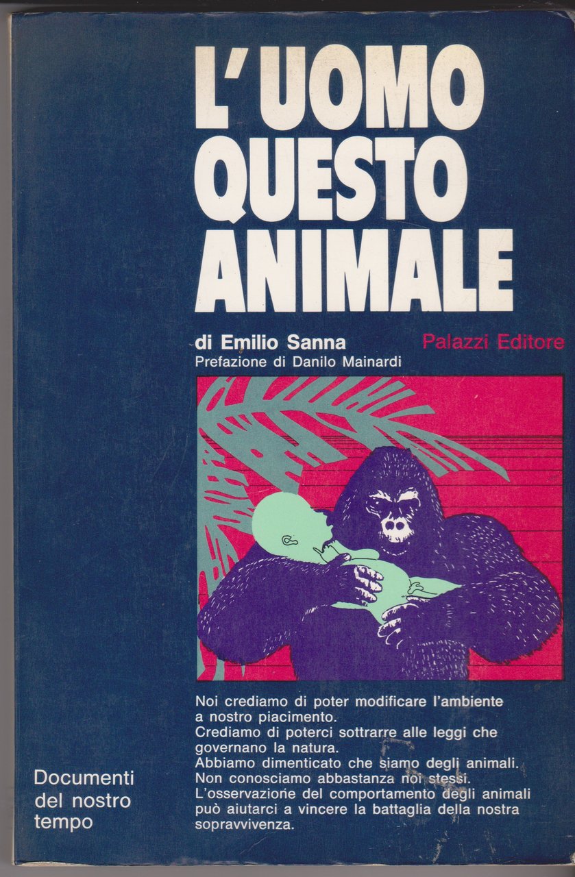 L'uomo, questo animale Prefazione di Danilo Mainardi