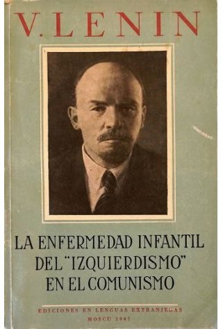 La enfermedad infantil del izquierdismo en el comunismo