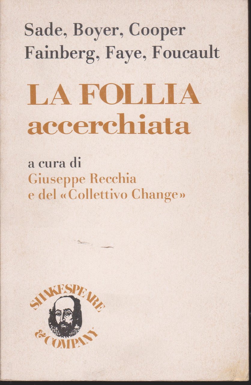 La follia accerchiata A cura di Giuseppe Recchia e del …