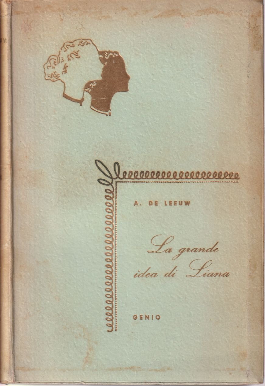 La grande idea di Liana Romanzo per giovanette Nuova edizione …