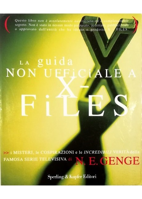 La guida non ufficiale a X-Files I misteri, le cospirazioni …