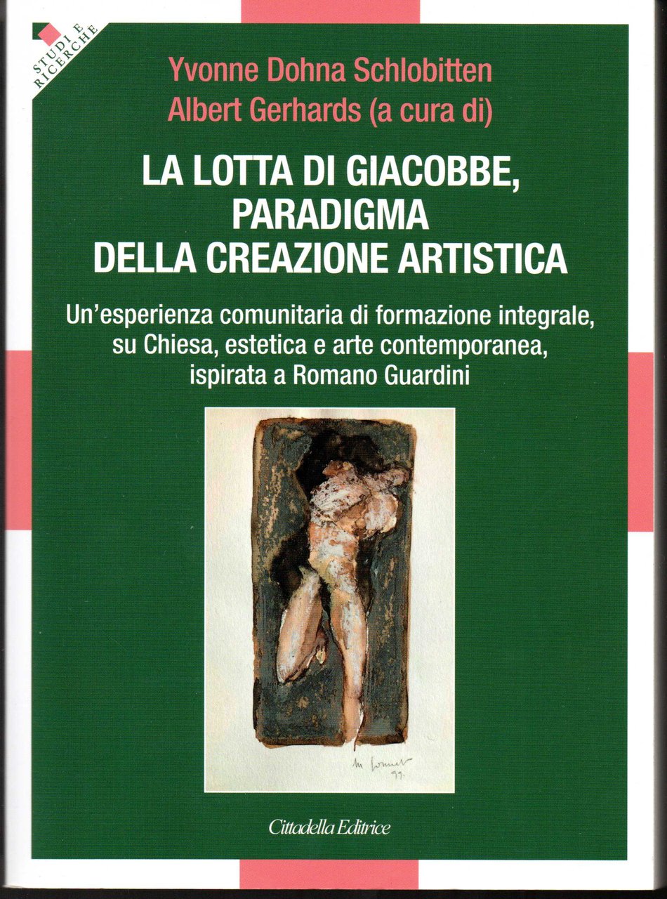 La lotta di Giacobbe, paradigma della creazione artistica Un'esperienza comunitaria …