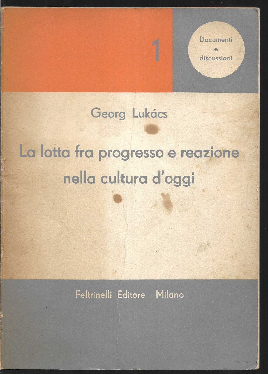 La lotta fra progresso e reazione nella cultura d'oggi