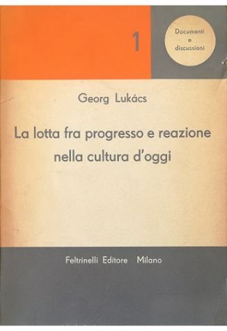 La lotta fra progresso e reazione nella cultura d'oggi