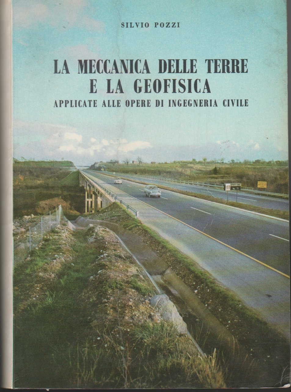 La meccanica delle terre e la geofisica Applicate alle opere …