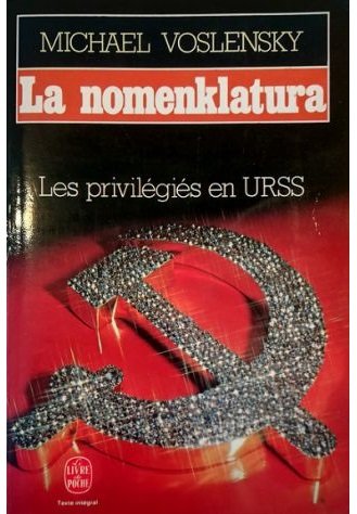 La nomenklatura Les privilégiés en URSS