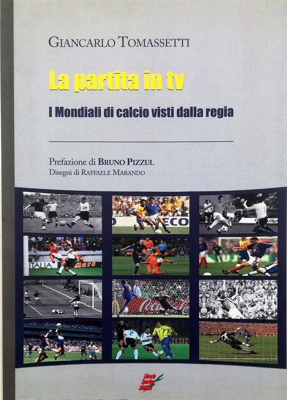 La partita in tv I Mondiali di calcio visti dalla …