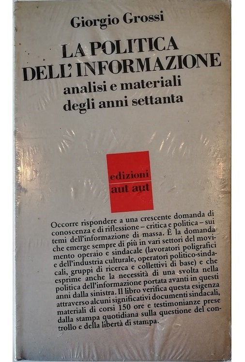 La politica dell'informazione Analisi e materiali degli anni Settanta