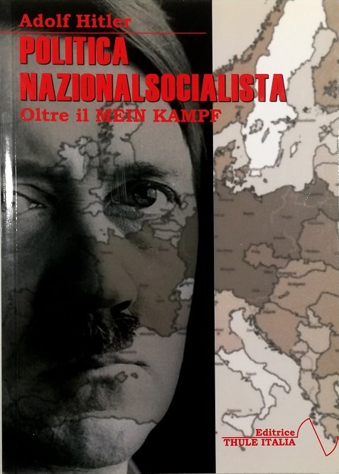 La politica nazionalsocialista Oltre il Mein Kampf