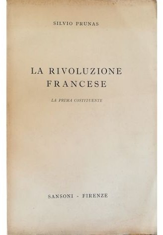 La Rivoluzione francese La prima Costituente
