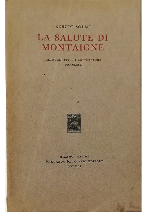 La salute di Montaigne e altri scritti di letteratura francese