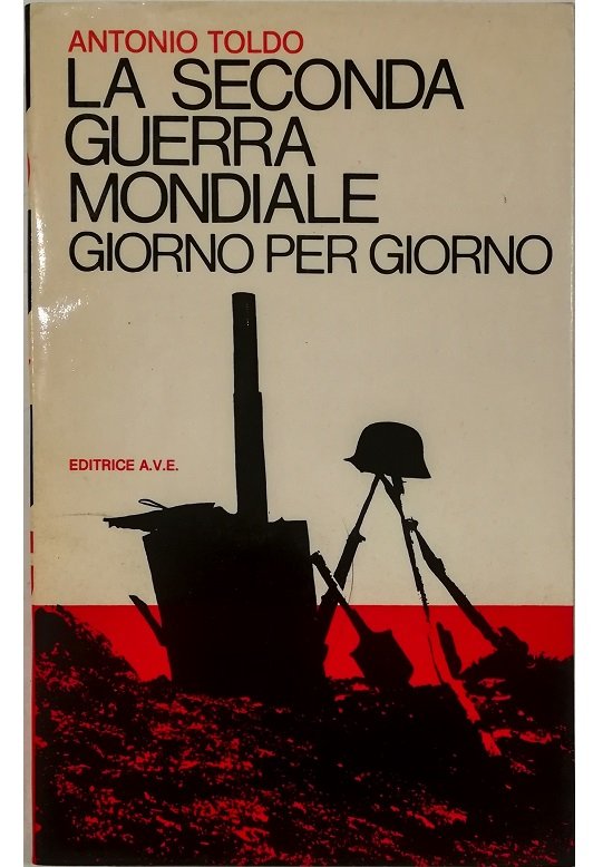 La seconda guerra mondiale giorno per giorno