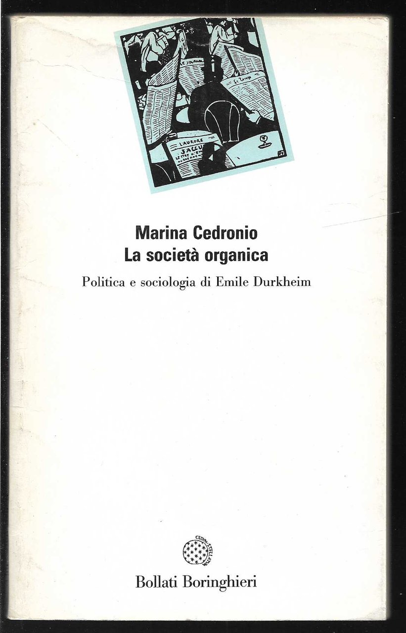 La società organica Politica e sociologia di Emile Durkheim (stampa …
